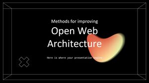 Methods for improving Open Web Architecture