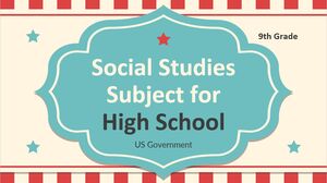 Materia di studi sociali per la scuola superiore - 9° grado: governo degli Stati Uniti