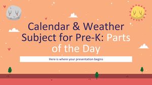 Calendar și subiect meteo pentru pre-K: părți ale zilei