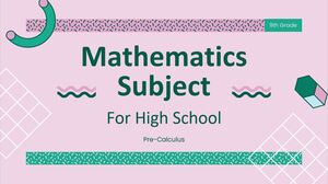 Mathematics Subject for High School - 9th Grade: Pre-Calculus