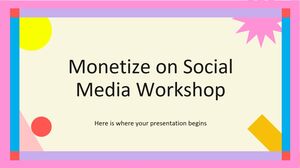 Monetize on Social Media Workshop