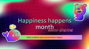 Happiness Happens Month Minitheme