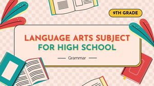 Language Arts for High School - 9th Grade: Grammar