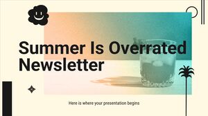 Summer Is Overrated Newsletter