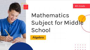 Math Subject for Middle School - 6th Grade: Algebra