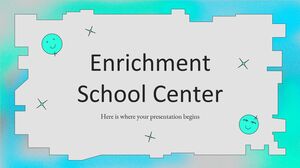 Enrichment School Center