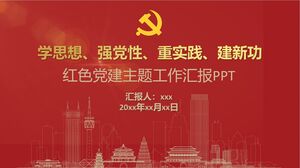 PowerPoint-Vorlage für den politischen Stil und den Parteiaufbau zum Thema „Arbeitsbericht der Roten Partei“.