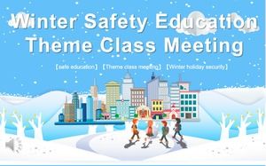 Modello PPT di riunione di classe di tema di educazione di sicurezza invernale