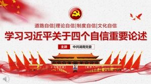 Xi Jinping'in Dört Önemli Güven PPT Şablonunu Öğrenme