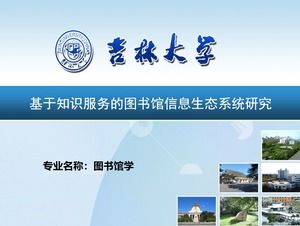 Kütüphane Bilgi Ekosistemi Araştırması - Jilin Üniversitesi Yüksek Lisans Tezi ppt şablonu