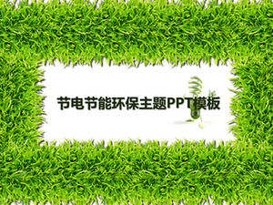 Power saving and energy saving green grass background environmental protection theme ppt template