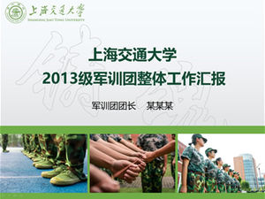 Graduated from university military training life memories-2013 military training team overall ppt work report