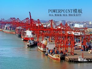 Port terminal logistics container trade freight forwarding PPT template