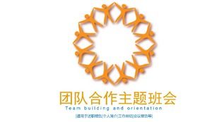 Teamwork theme class meeting ppt
