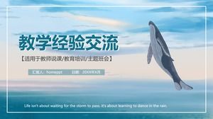 Teaching experience exchange PPT template with blue sea and blue sky and whale background