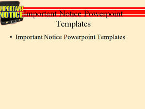 Important Notice Powerpoint Templates
